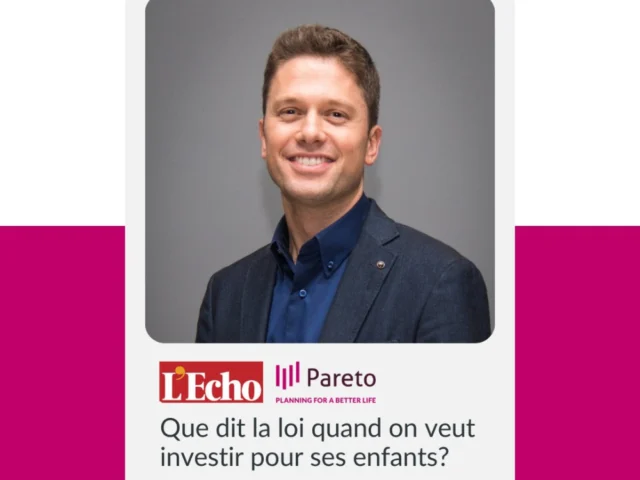 Pareto sur L'Écho Podcast | Investir pour ses enfants : Ce que dit la loi 
